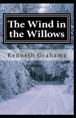 The Wind in the Willows Annotated B08R49534S Book Cover