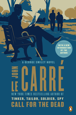 Call for the Dead: A George Smiley Novel 0143122576 Book Cover