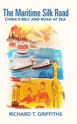 The Maritime Silk Road: China's Belt and Road a... 9082381036 Book Cover