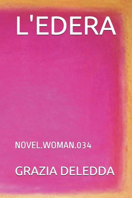 L'Edera: Novel.Woman.034 [Italian] 1694954412 Book Cover