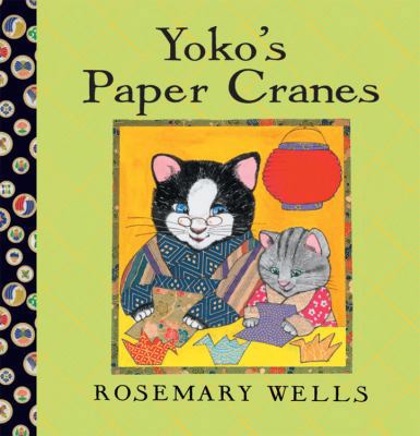 Yoko's Paper Cranes 1423119843 Book Cover