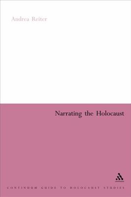 Narrating the Holocaust 0826477682 Book Cover