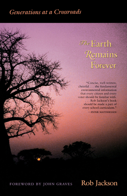 The Earth Remains Forever: Generations at a Cro... 0292740557 Book Cover