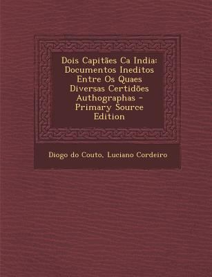 Dois Capitaes CA India: Documentos Ineditos Ent... [Portuguese] 1295505738 Book Cover