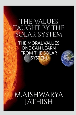 The Values Taught by the Solar System B0B6FF8L1X Book Cover
