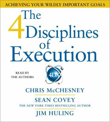 The 4 Disciplines of Execution: Achieving Your ... 1442346434 Book Cover