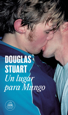 Un Lugar Para Mungo / Young Mungo [Spanish] 843974143X Book Cover
