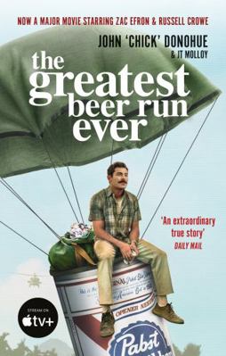 The Greatest Beer Run Ever: The Crazy True Stor... 1800961227 Book Cover