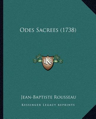 Odes Sacrees (1738) [French] 1166946428 Book Cover