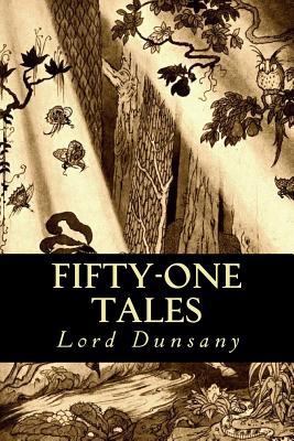 Fifty-One Tales 1539673766 Book Cover