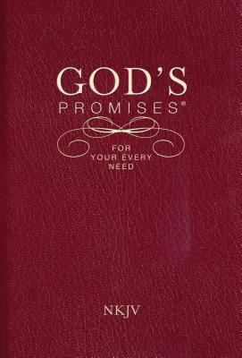 God's Promises for Your Every Need, NKJV: A Tre... 1404186654 Book Cover