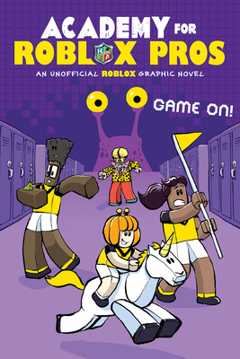 Game On! (Academy for Roblox Pros Graphic Novel... 1546103325 Book Cover