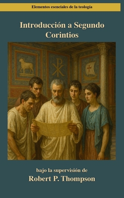 Introducción a Segundo Corintios [Spanish] B0F99GKQCD Book Cover