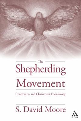 Shepherding Movement (Journal of Pentecostal Th... 0826471609 Book Cover