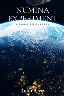 Numina Experiment: O'Banion Series Book 2 B0DJGMMKSB Book Cover