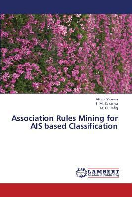 Association Rules Mining for Ais Based Classifi... 3659431877 Book Cover