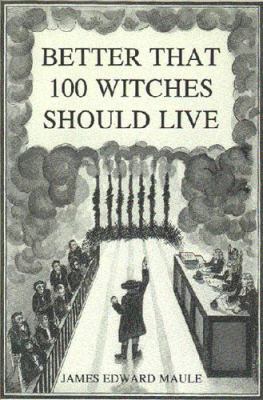 Better that 100 witches should live: The 1696 a... 0964736225 Book Cover