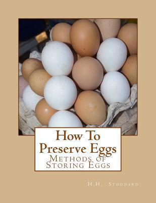 How To Preserve Eggs: Methods of Storing Eggs 1548385530 Book Cover