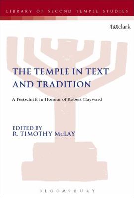 The Temple in Text and Tradition 0567669572 Book Cover
