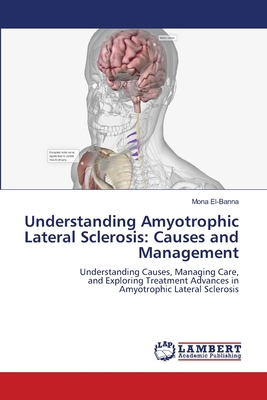 Understanding Amyotrophic Lateral Sclerosis: Ca... 6208420326 Book Cover