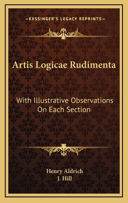 Artis Logicae Rudimenta: With Illustrative Obse... 116355281X Book Cover
