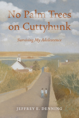 No Palm Trees On Cuttyhunk: Surviving My Adoles... [Large Print] 0578874776 Book Cover