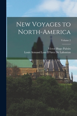 New Voyages to North-America; Volume 2 1015602592 Book Cover