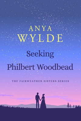 Seeking Philbert Woodbead: The Fairweather Sist... 1086553756 Book Cover