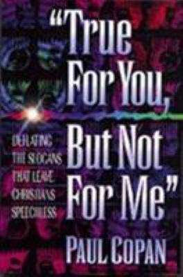 True for You, But Not for Me: Overcoming Object... 0764220918 Book Cover