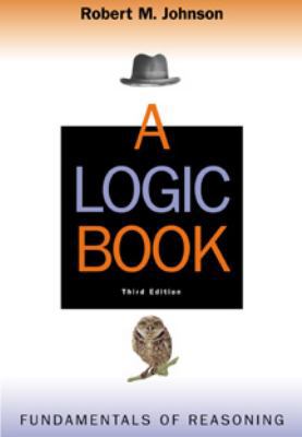 A Logic Book: Fundamentals of Reasoning 0534543383 Book Cover