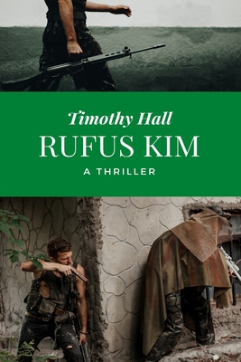 Rufus Kim: A Thriller B0898WJ7TW Book Cover
