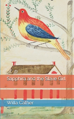 Sapphira and the Slave Girl 1654241423 Book Cover