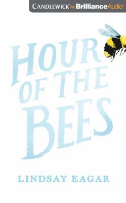 Hour of the Bees 1543641768 Book Cover