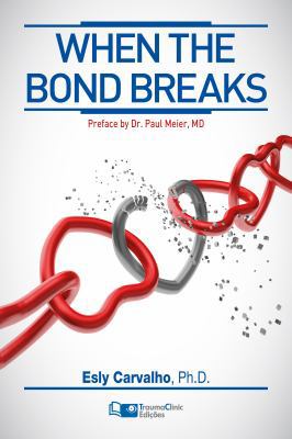 When the Bond Breaks: Separation, Divorce and R... 1941727069 Book Cover