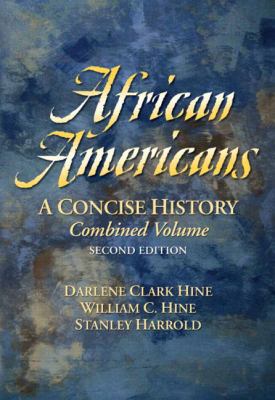 African Americans : A Concise History, Combined... 0131925830 Book Cover