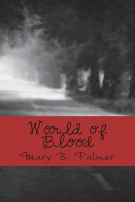 World of Blood: The Adventure Begins 1481101196 Book Cover