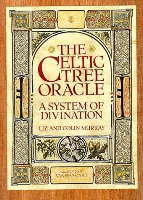 The Celtic Tree Oracle: A System of Divination 0312020325 Book Cover