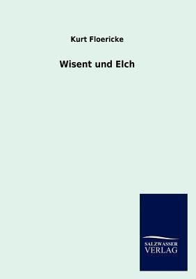 Wisent und Elch [German] 3846012912 Book Cover