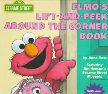 Elmo's Lift-And-Peek Around the Corner Book 0679871888 Book Cover
