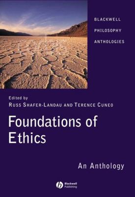Foundations of Ethics: An Anthology 1405129514 Book Cover