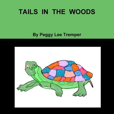 Tails in the Woods 1329921208 Book Cover