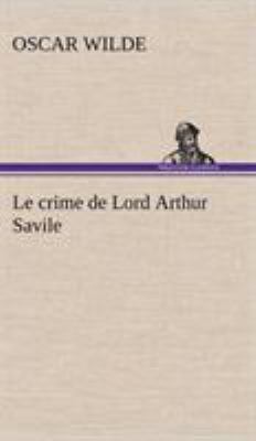 Le crime de Lord Arthur Savile [French] 3849138399 Book Cover