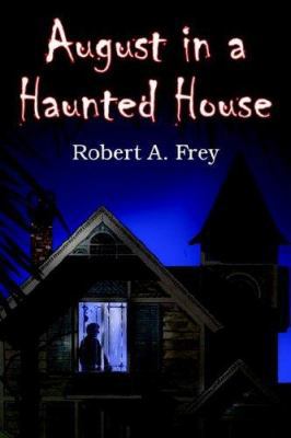 August in a Haunted House 1420838385 Book Cover