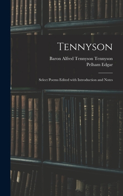 Tennyson: Select Poems Edited With Introduction... 1013986261 Book Cover
