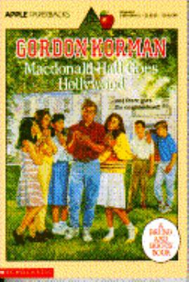 MacDonald Hall Goes Hollywood 0590439413 Book Cover