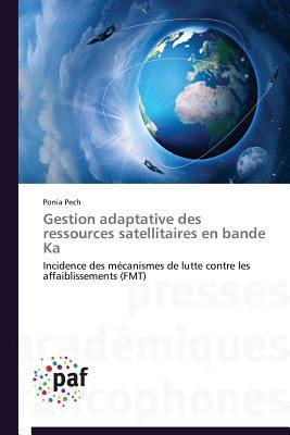 Gestion Adaptative Des Ressources Satellitaires... [French] 3841621570 Book Cover