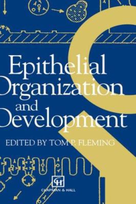 Epithelial Organization and Development 0412398907 Book Cover