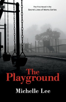 The Playground: Volume 1 1543995217 Book Cover