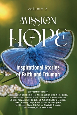 Mission Hope: Inspirational Stories of Faith an... 1956353488 Book Cover