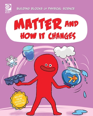 Matter and How It Changes 0716650614 Book Cover